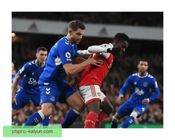 埃弗顿赛季走势预测显示球队竞争力增强，表现值得关注。