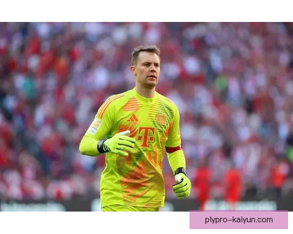 诺伊尔本赛季比赛稳定性表现稳健